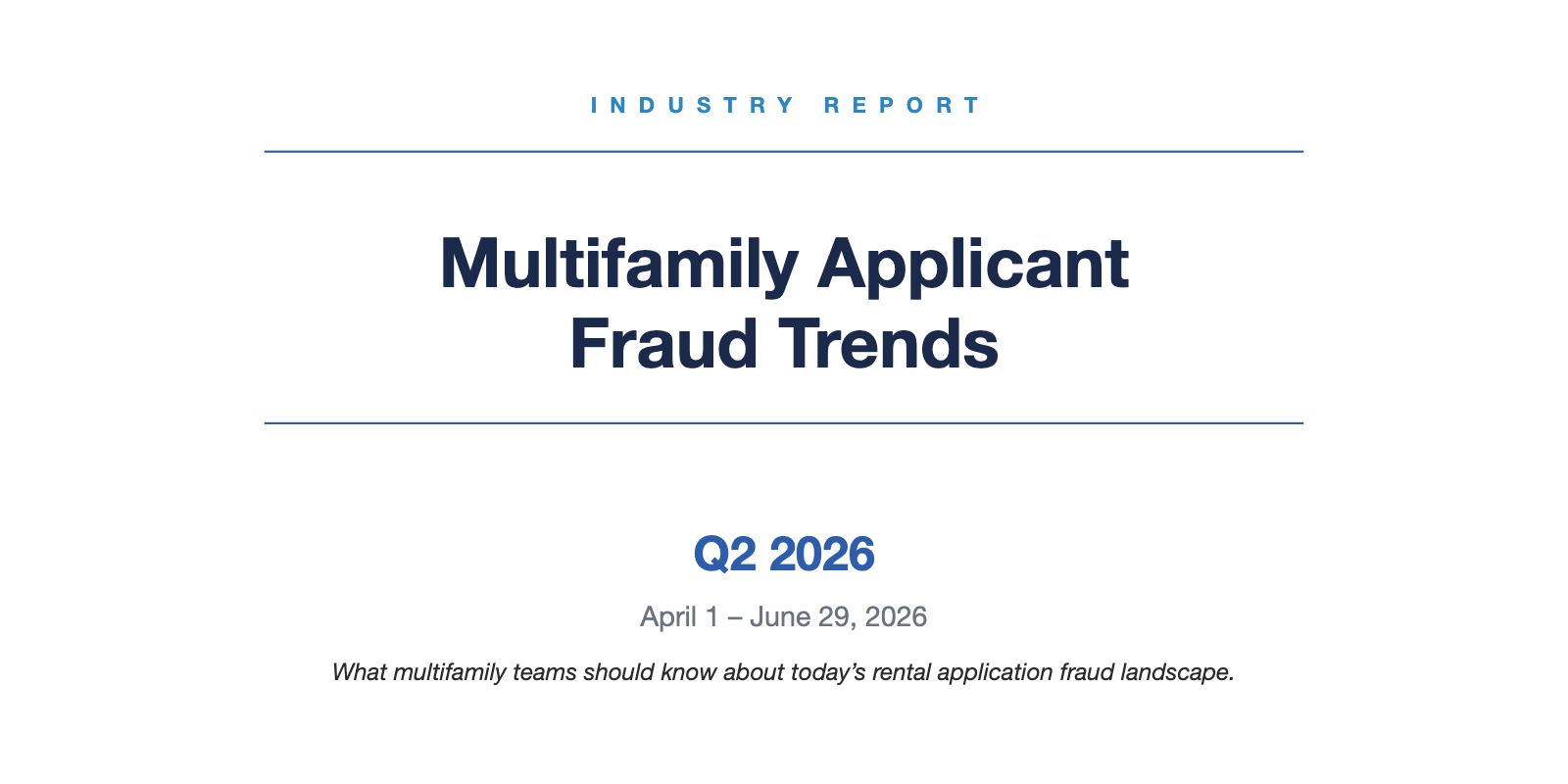 Q2 2026 Multifamily Applicant Fraud Trends report cover